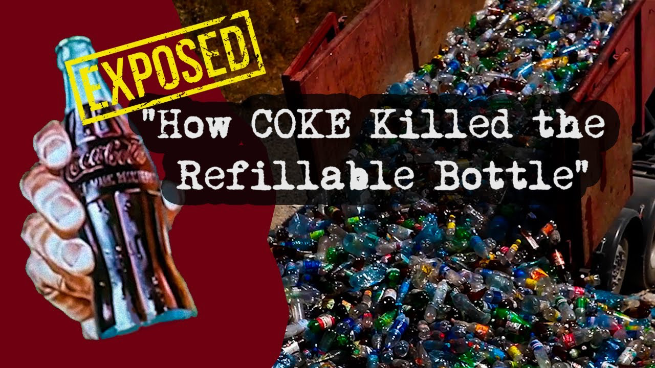 Exposed: How Coke killed the refillable bottle